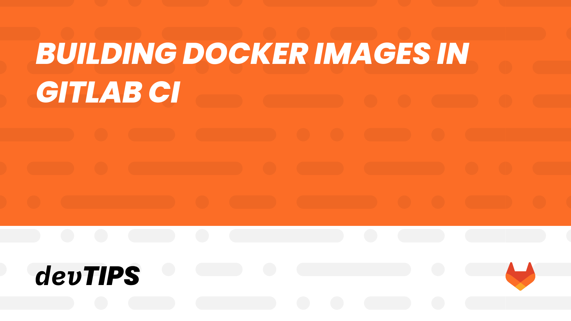 Building Docker images in GitLab CI