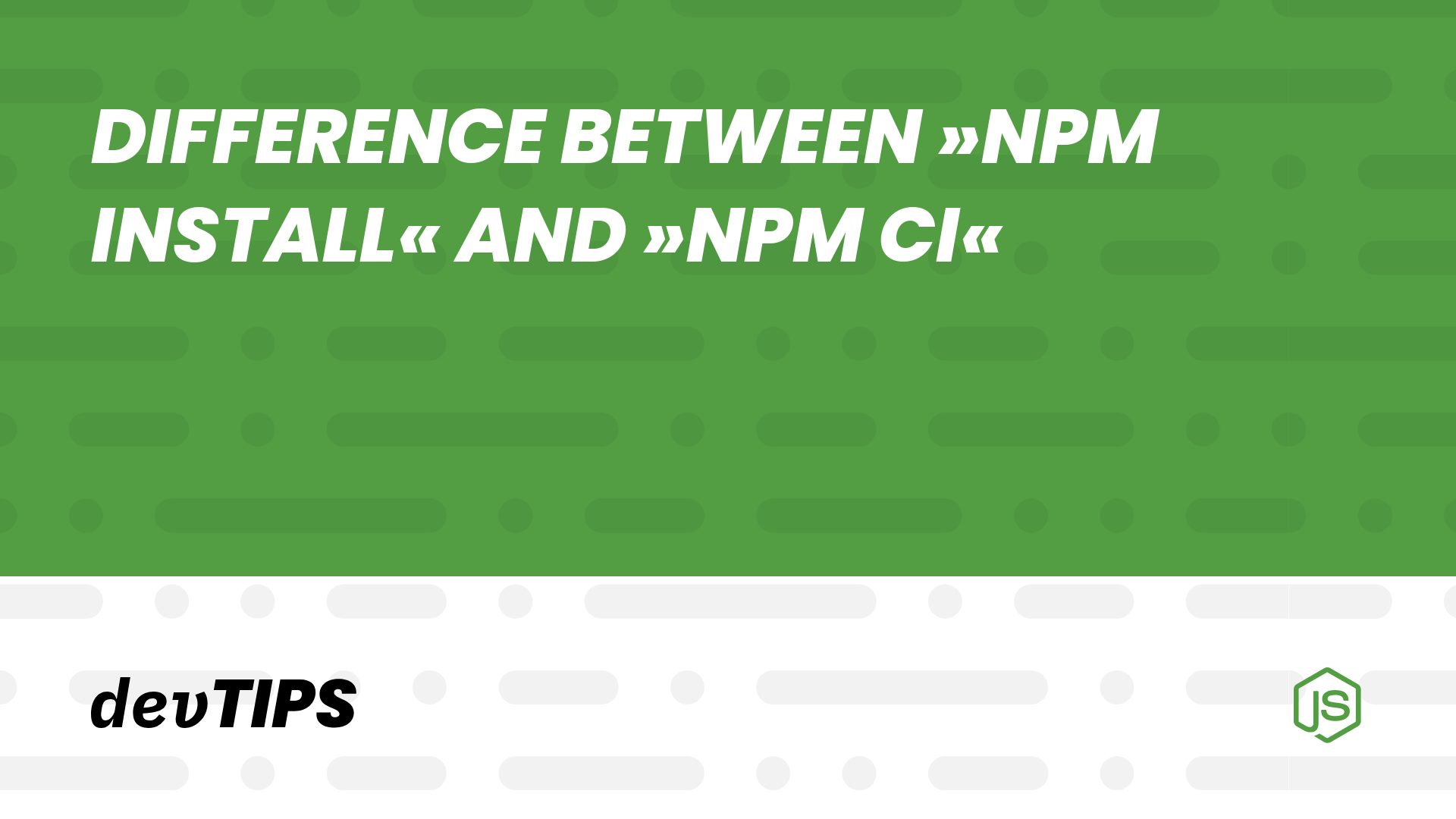 difference-between-npm-install-and-npm-ci