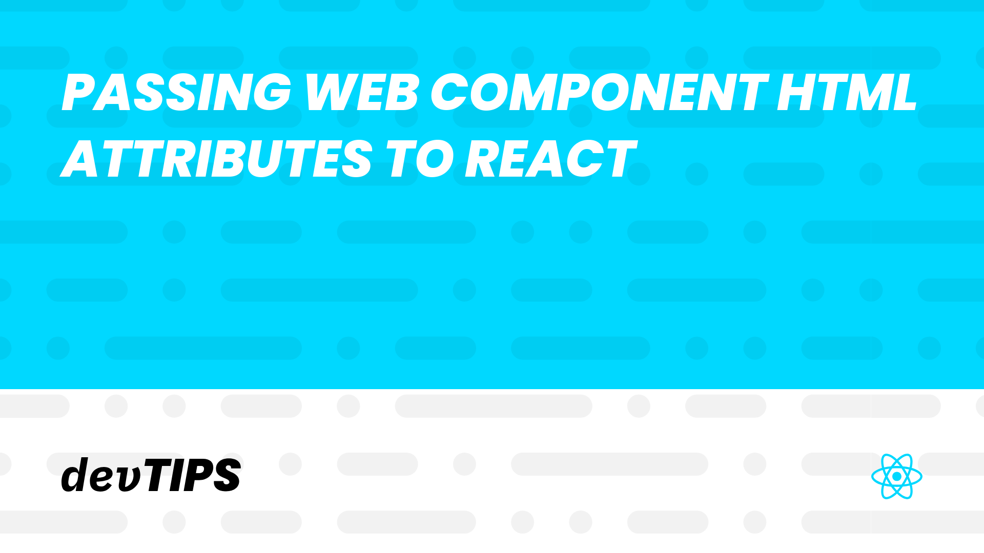 passing-web-component-html-attributes-to-react